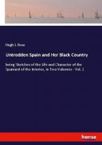 Untrodden Spain and Her Black Country