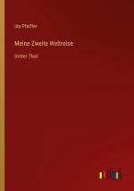 Ida Pfeiffer: Meine Zweite Weltreise