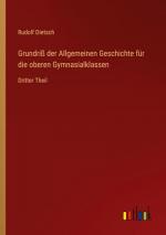 Grundriß der Allgemeinen Geschichte für die oberen Gymnasialklassen