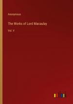 The Works of Lord Macaulay