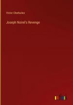 Joseph Noirel's Revenge