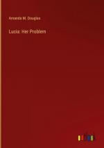 Lucia: Her Problem