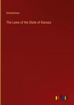 The Laws of the State of Kansas