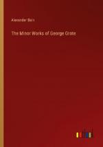 The Minor Works of George Grote