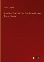 Selections From the First Five Books of Livy's Roman History