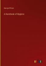 A Handbook of Hygiene