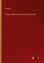 Ensayo sobre la supremacía del Papa