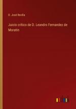 Juicio crítico de D. Leandro Fernandez de Moratin