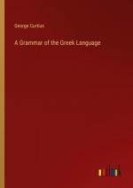 A Grammar of the Greek Language