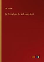 Die Entstehung der Volkswirtschaft