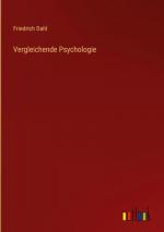 Friedrich Dahl: Vergleichende Psychologi