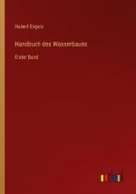 Handbuch des Wasserbaues