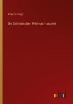 Die Schlesischen Weihnachtsspiele