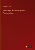 Sigmund Freud: Vorlesungen zur Einführun