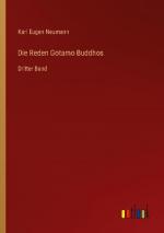 Karl Eugen Neumann: Die Reden Gotamo Bud