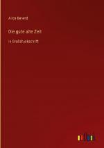 Die gute alte Zeit