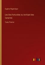 Eugéne Págot-Ogier: Les Iles Fortunées o