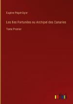 Eugéne Págot-Ogier: Les Iles Fortunées o