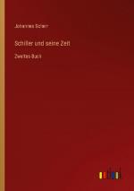 Schiller und seine Zeit