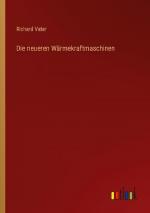 Die neueren Wärmekraftmaschinen
