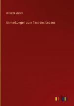 Anmerkungen zum Text des Lebens