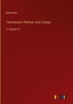 Tennessee's Partner; And Cressy