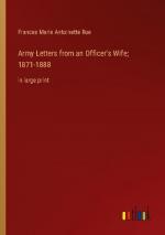 Army Letters from an Officer's Wife; 1871-1888