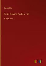 Daniel Deronda; Books V - VIII