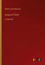 Robert Louis Stevenson: Essays of Travel