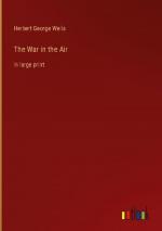 Herbert George Wells: The War in the Air