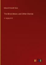 The Brick Moon; and Other Stories