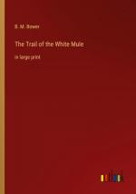 The Trail of the White Mule