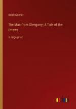 The Man from Glengarry; A Tale of the Ottawa