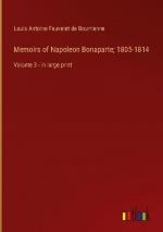 Memoirs of Napoleon Bonaparte; 1805-1814