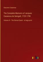 The Complete Memoirs of Jacques Casanova de Seingalt, 1725-1798