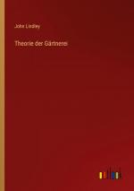John Lindley: Theorie der Gärtnerei