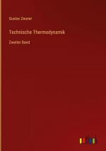 Gustav Zeuner: Technische Thermodynamik