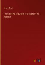 The Contents and Origin of the Acts of the Apostles