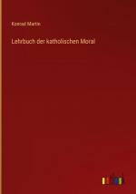 Lehrbuch der katholischen Moral