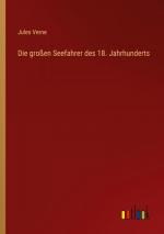 Die großen Seefahrer des 18. Jahrhunderts