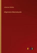 Johannes Walther: Allgemeine Meereskunde