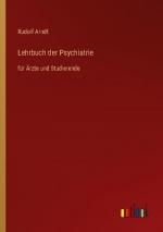 Lehrbuch der Psychiatrie