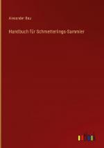 Handbuch für Schmetterlings-Sammler