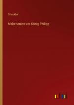 Makedonien vor König Philipp