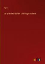 Zur prähistorischen Ethnologie Italiens