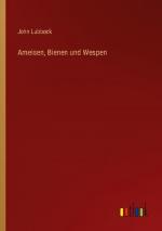 Ameisen, Bienen und Wespen