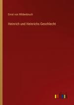 Heinrich und Heinrichs Geschlecht