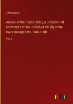 Arrows of the Chace: Being a Collection of Scattered Letters Published Chiefly in the Daily Newspapers, 1840-1880