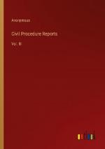 Civil Procedure Reports