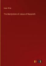 The Martyrdom of Jesus of Nazareth
